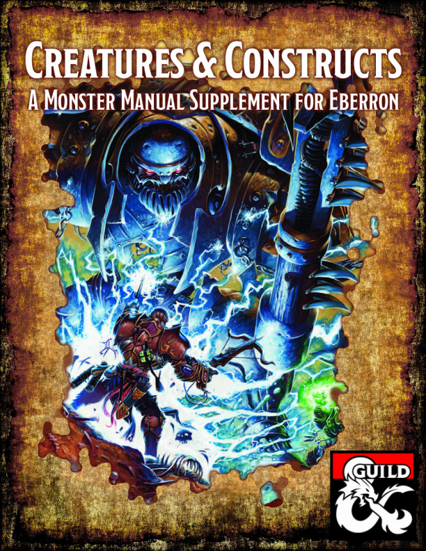 Creatures & Constructs: A Monster Manual Supplement for Eberron