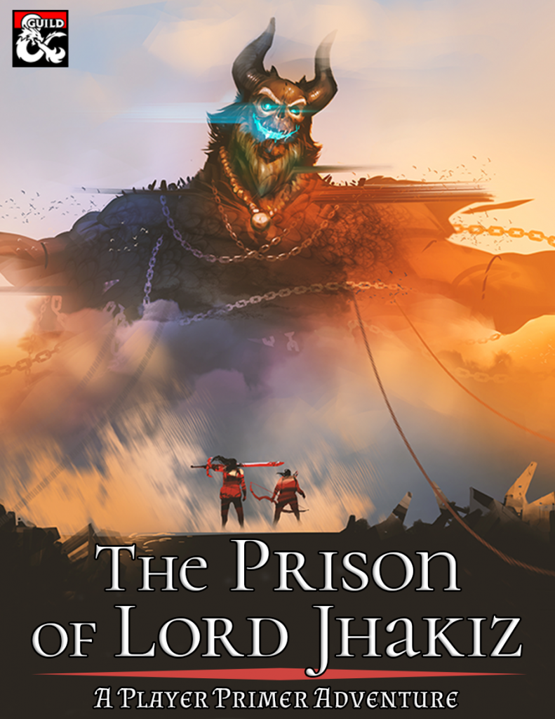 The Prison of Lord Jhakiz: A Player Primer Adventure by Maxwell Zener