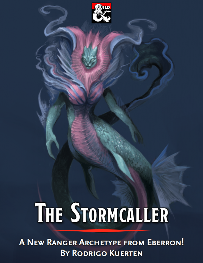 The Stormcaller: A New Ranger Archetype from Eberron by Rodrigo Kuerten