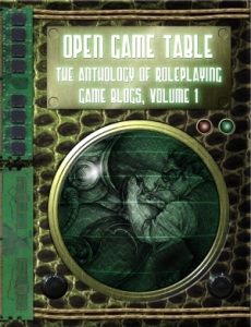 Open Game Table - The Anthology of Roleplaying Game Blogs, Vol. 1 from Nevermet Press